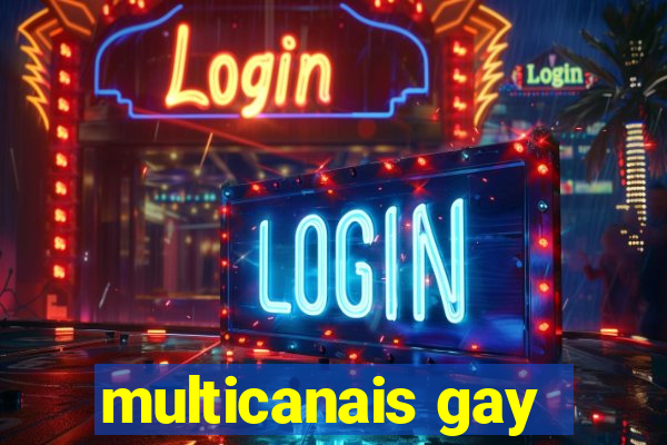 multicanais gay