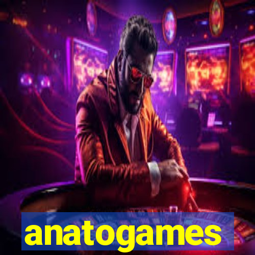 anatogames