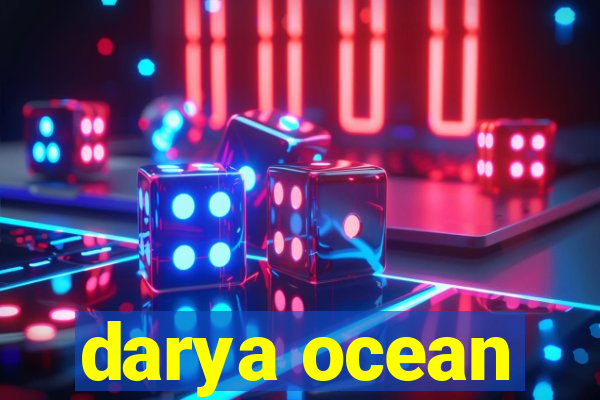 darya ocean