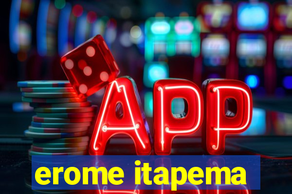 erome itapema