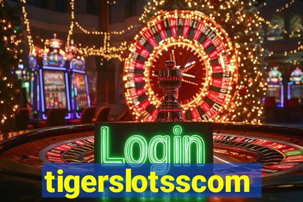 tigerslotsscom