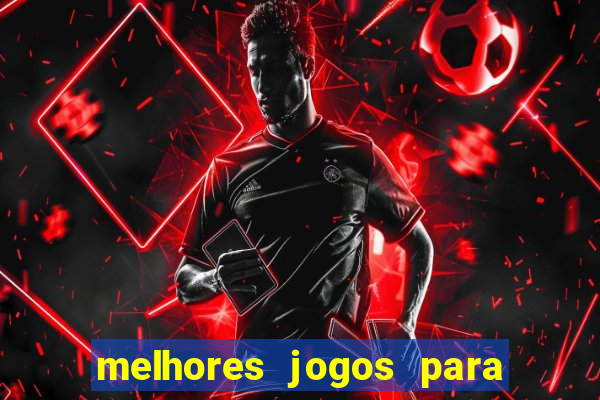 melhores jogos para play store