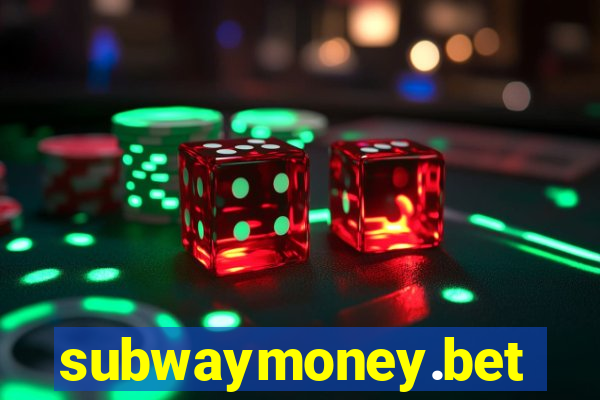 subwaymoney.bet