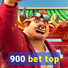 900 bet top