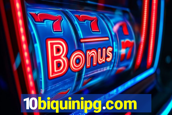 10biquinipg.com