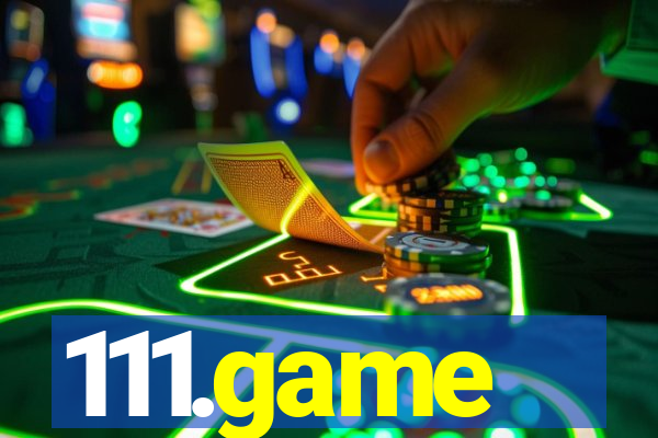 111.game