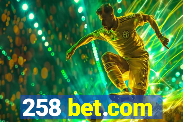 258 bet.com