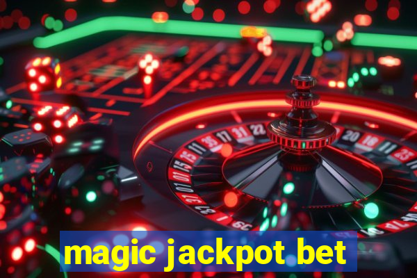 magic jackpot bet