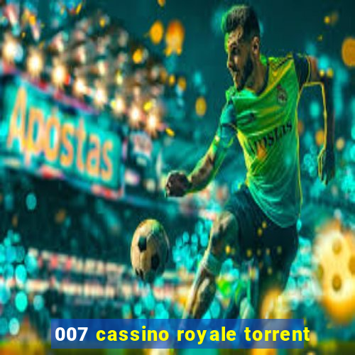 007 cassino royale torrent