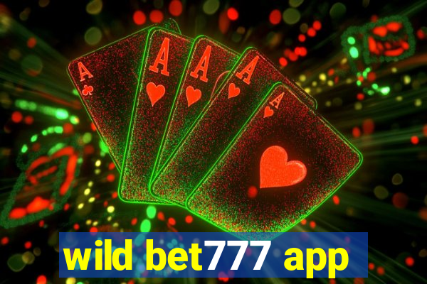 wild bet777 app