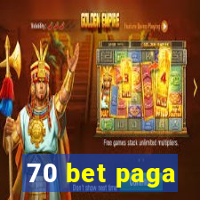 70 bet paga