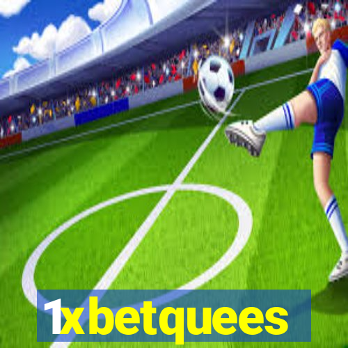 1xbetquees