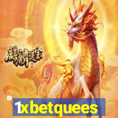 1xbetquees