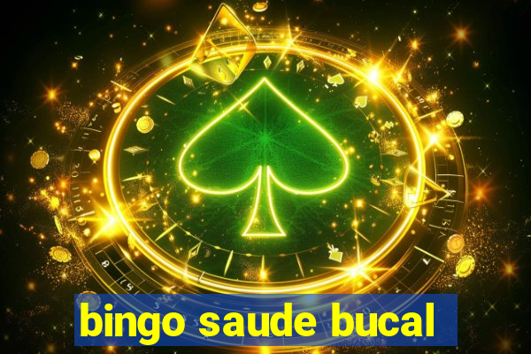 bingo saude bucal