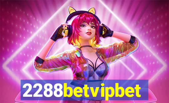 2288betvipbet