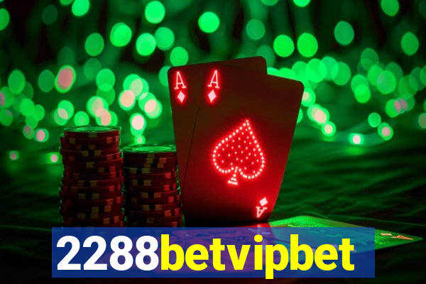 2288betvipbet