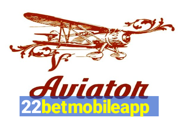 22betmobileapp