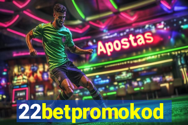 22betpromokod