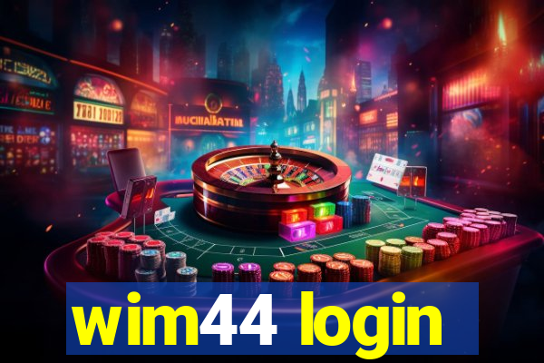 wim44 login