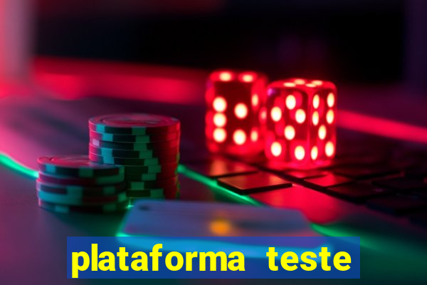 plataforma teste fortune tiger