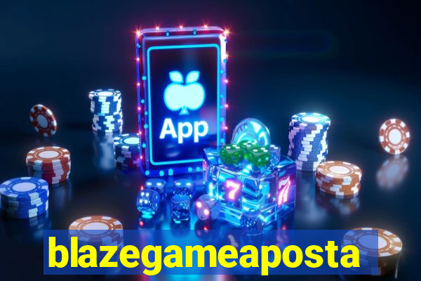 blazegameaposta