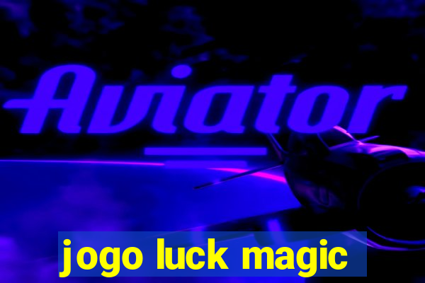 jogo luck magic