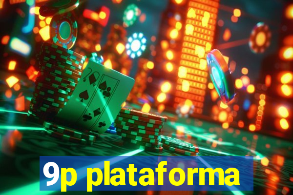 9p plataforma