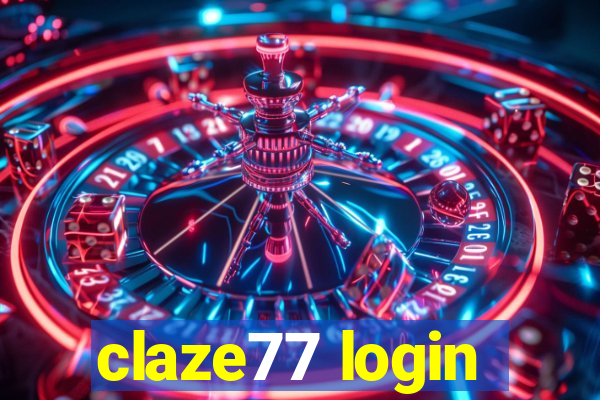 claze77 login