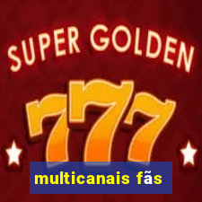 multicanais fãs