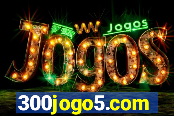 300jogo5.com