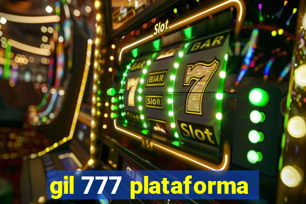 gil 777 plataforma