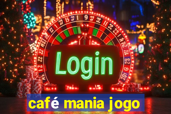 café mania jogo