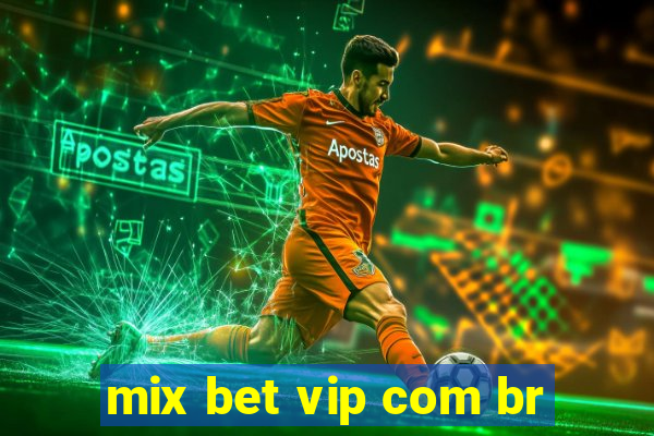 mix bet vip com br