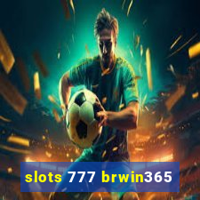 slots 777 brwin365