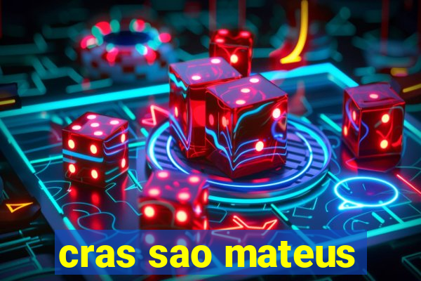 cras sao mateus