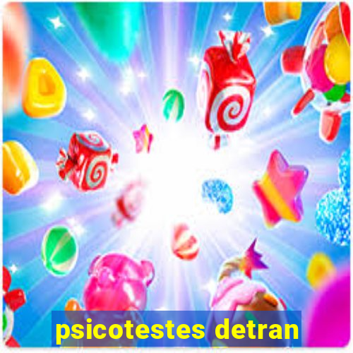 psicotestes detran