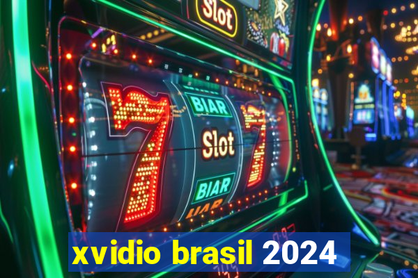 xvidio brasil 2024