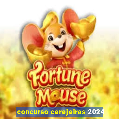 concurso cerejeiras 2024