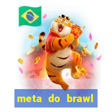 meta do brawl stars 2024