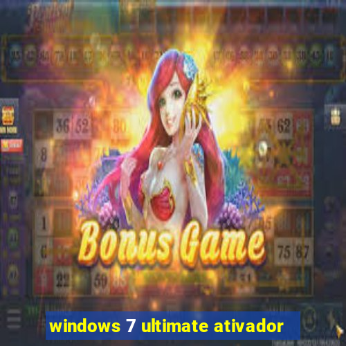 windows 7 ultimate ativador