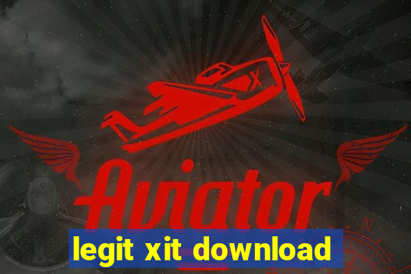 legit xit download