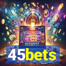 45bets