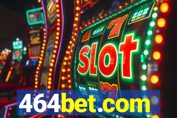 464bet.com