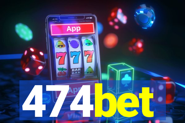 474bet