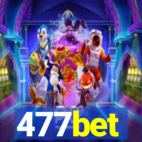 477bet