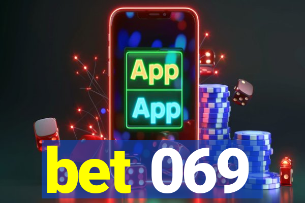 bet 069