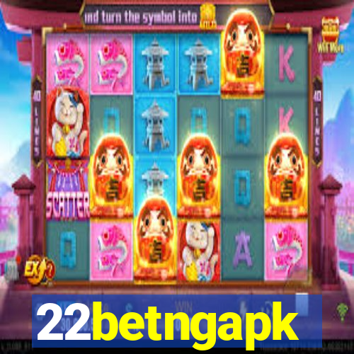 22betngapk