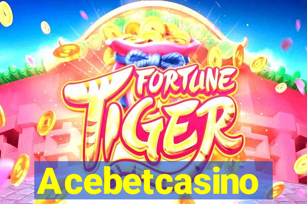 Acebetcasino