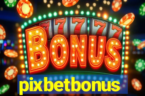 pixbetbonus