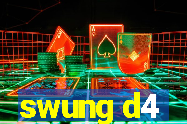 swung d4